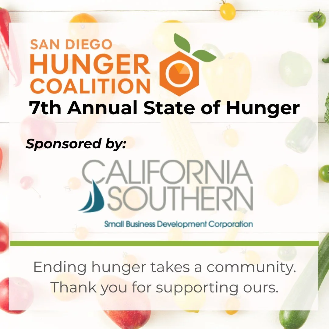 Big thanks to California Southern Small Business Development Corporation for sponsoring our 7th Annual State of Hunger event!
Together, we’re working toward a Hunger Free San Diego. π
#HungerFreeSD #SponsorLove #EndHungerSD