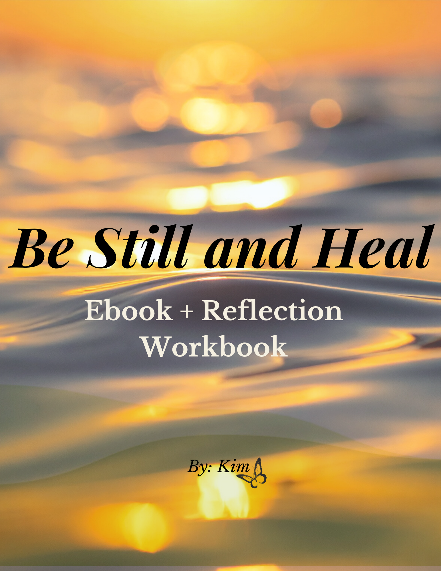Be Still and Heal Bundle: Ebook + Reflection Workbook