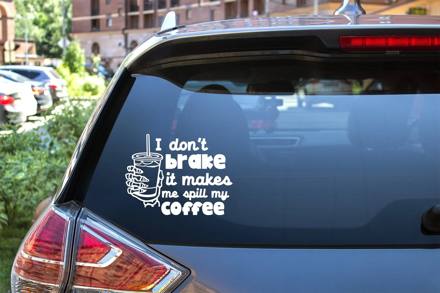 I Don't Brake, It Spills my Coffee Car Decal