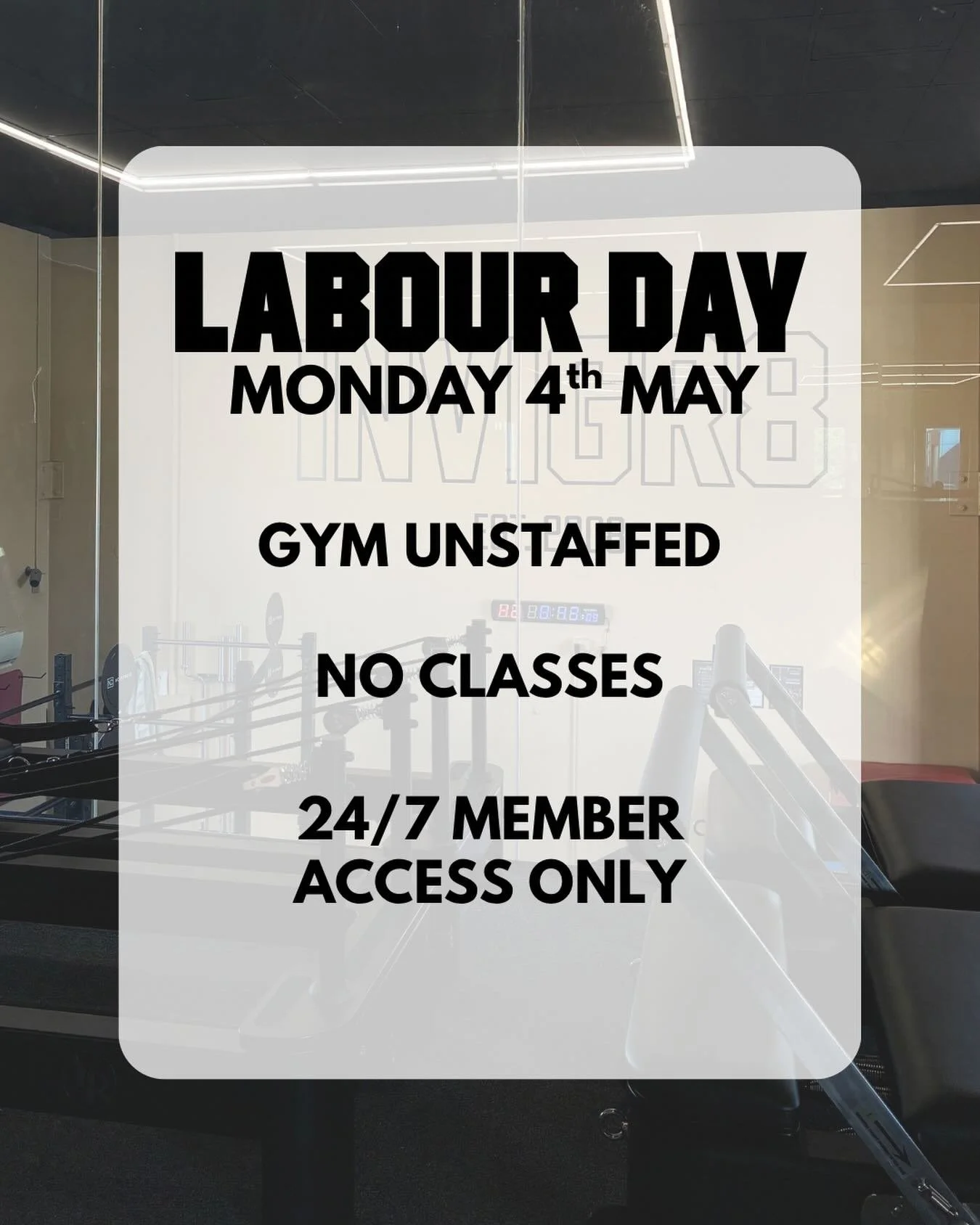 This Labour Day Monday we will be unstaffed. 
There will be no classes. 
24/7 access only. 
No guests allowed. 

See you on Tuesday! 😁