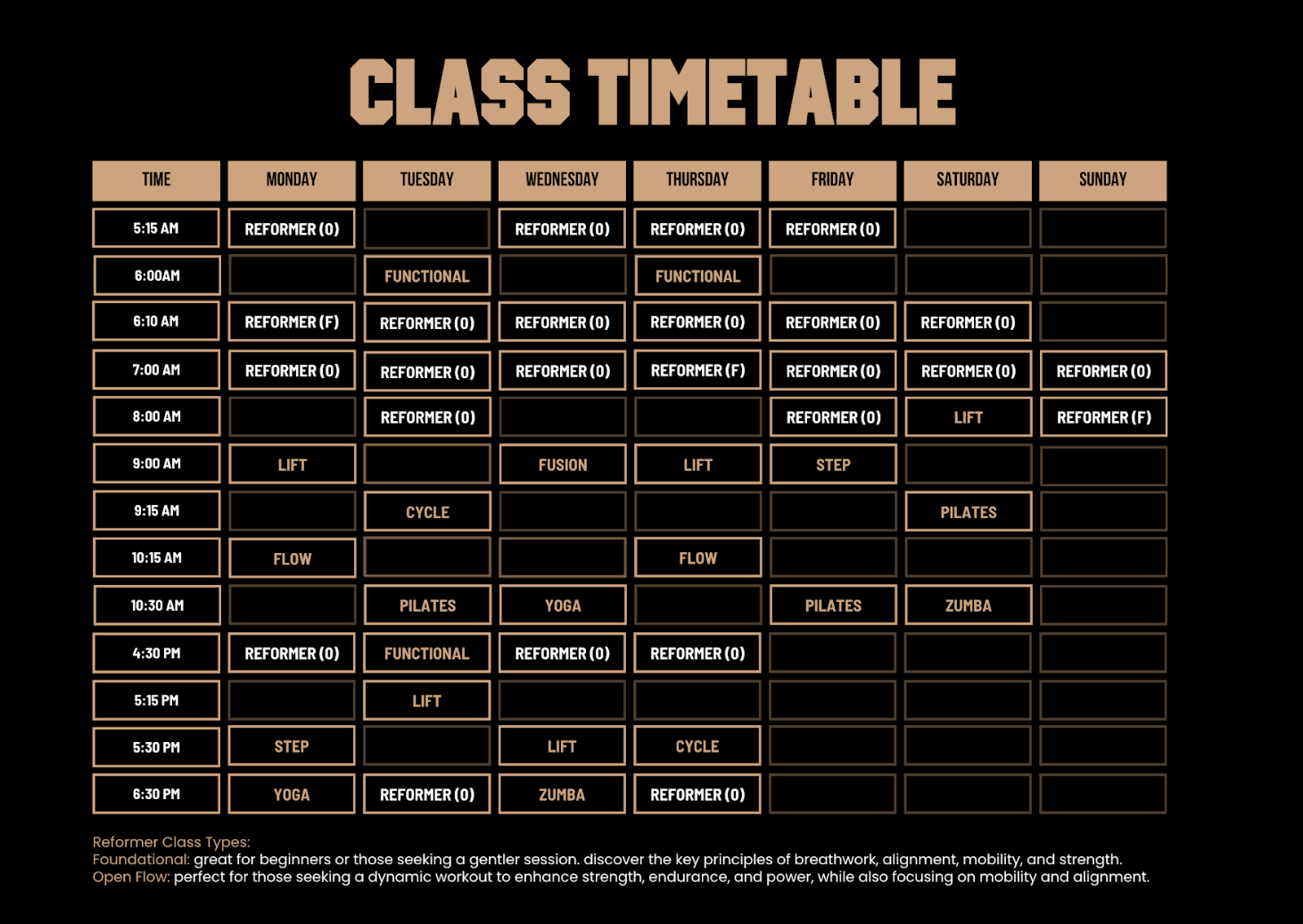 Weekly class schedule on a black background with tan text and borders. It lists classes like Reformer, Functional, Lift, Flow, Pilates, Yoga, Step, Cycles, and Zumba across weekdays and times.