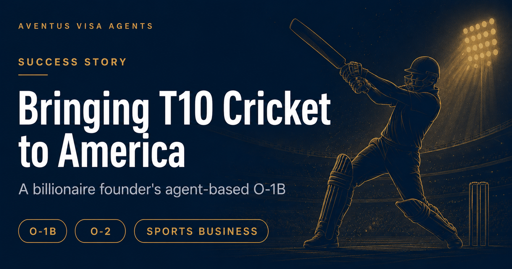 The O-1B That Brought a Cricket Empire to the U.S.