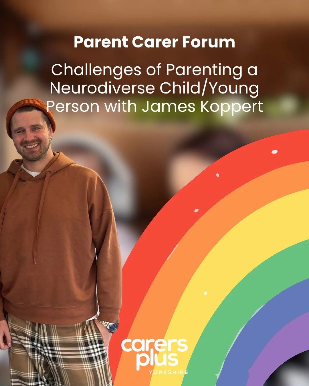 Join James Koppert and Carers Plus Yorkshire for Challenges of Parenting a Neurodiverse Child/Young Person! 💜

James has a diagnosis of ADHD, is a parent of a child with neurodiverse conditions and has worked with schools and parents to develop stra