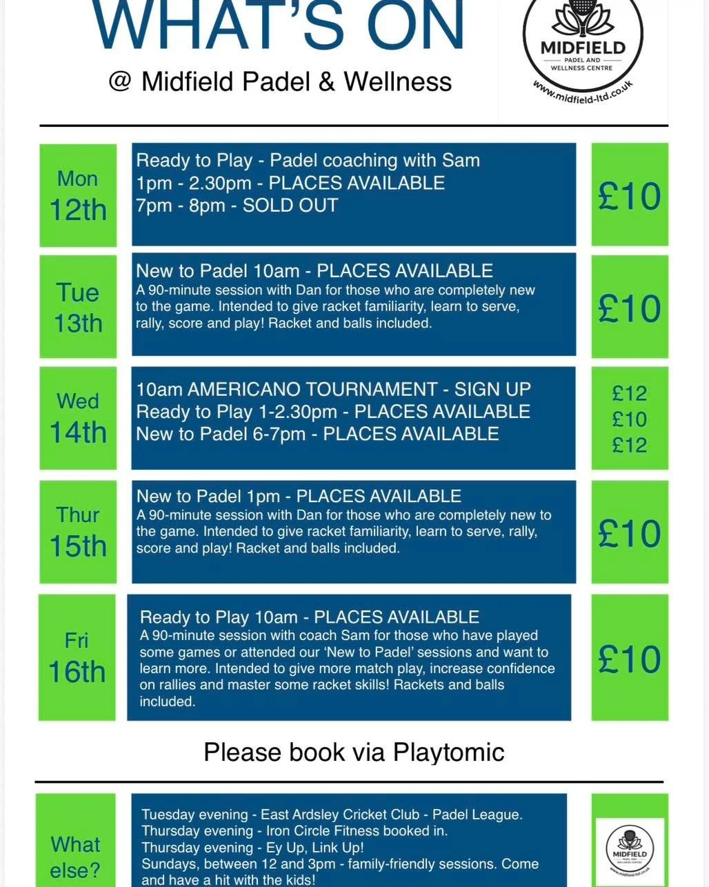 On the back of a very busy Friday, here&rsquo;s a look at a very busy week next week.

No fewer than seven coaching sessions between Sam and Dan and our first Americano tournament&hellip; we love a first here at Midfield!

Plenty of ways to get invol
