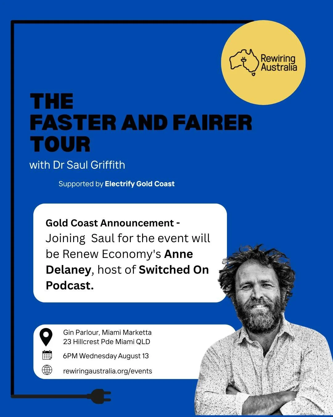 Anne Delaney, host of Switched on Podcast and Electrification Editor of @reneweconomy will be the host and interview Saul when he comes to the Gold Coast on the Faster and Fairer Tour. 
Don't forget to register - tickets are limited.