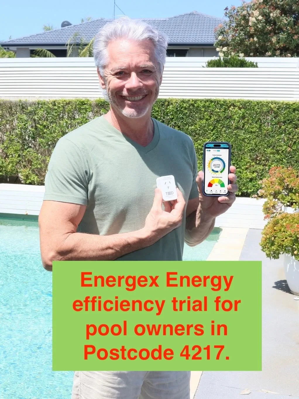 If you have a pool and live in Postcode 4217, Together Energy is looking for 25 volunteer households trial their TED at no cost (instead of $149) as part of an Energex energy-efficiency trial. For more information visit www.togethernrg.com/tedzero