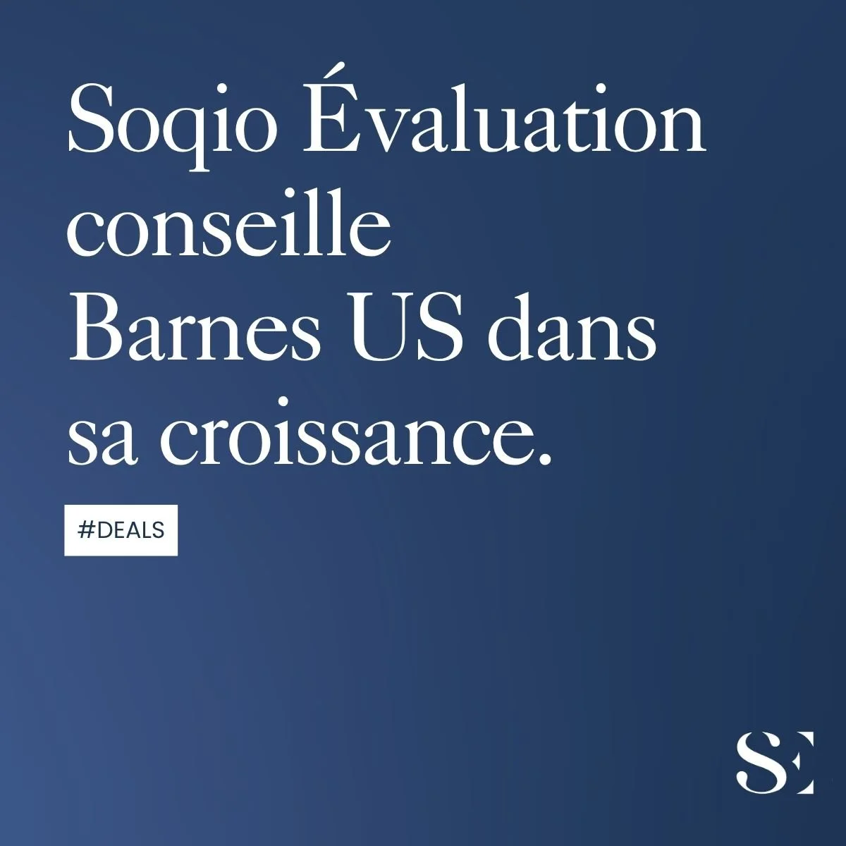 Soqio Évaluation conseille Barnes USA dans le cadre de sa croissance.
