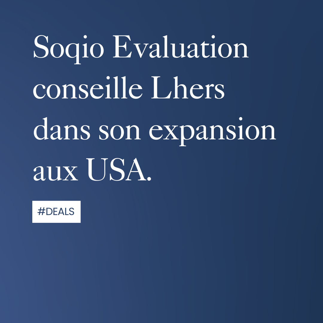 Soqio Évaluation accompagne LHERS, dans son expansion aux USA.