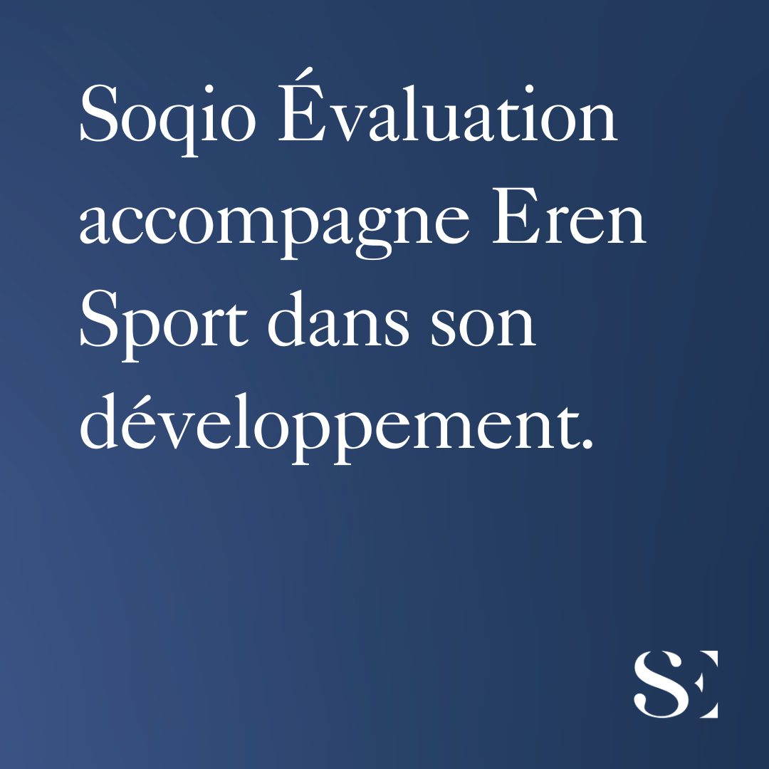 Soqio Evaluation accompagne Eren Sport dans le cadre de son développement.