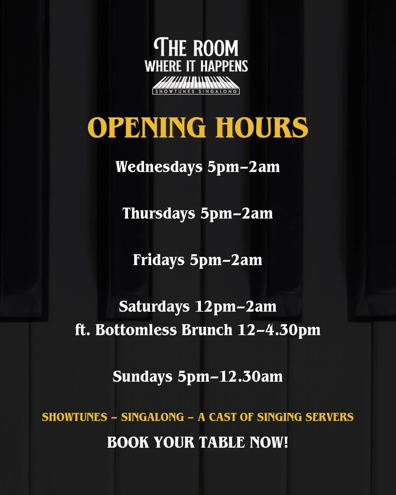 Opening hours!! 

#theroomwhereithappenssoho
