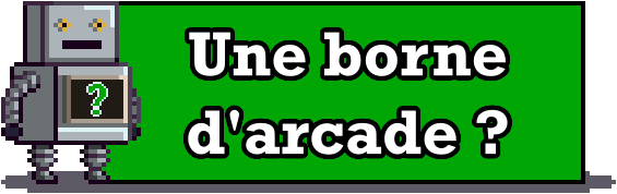 Mais qu'est-ce qu'une borne d'arcade made in Bretagne