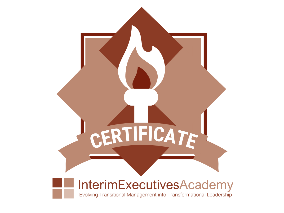 Certification badge with a stylized flame and torch design, featuring the text 'CERTIFICATE'. Below, it reads 'InterimExecutivesAcademy' and the tagline 'Evolving Transitional Management into Transformational Leadership'.