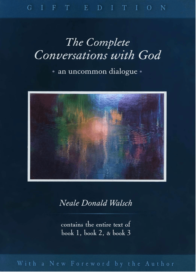 A book cover titled "The Complete Conversations with God" by Neale Donald Walsch. The cover is dark blue with a colorful, abstract, water-reflection image in the center. It mentions that the book contains the entire text of three books and has a foreword by the author.