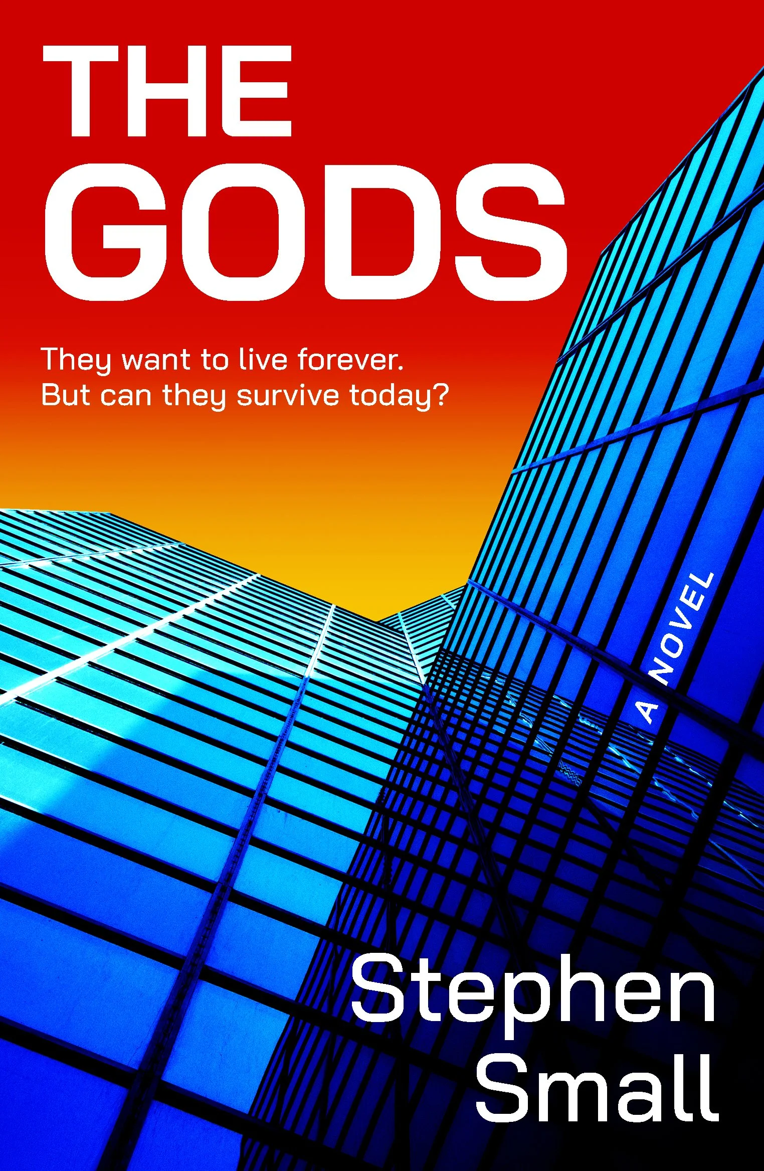Cover of a book titled 'The Gods' by Stephen Small, featuring a modern cityscape with tall glass skyscrapers reflecting the sky, with a red-to-orange gradient background and white text.