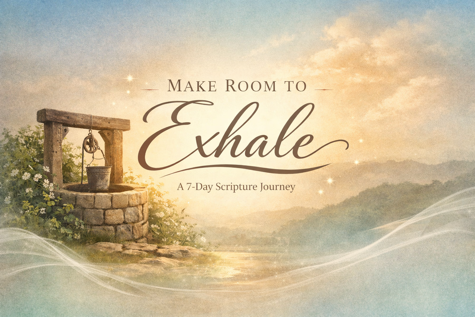 7 Day Journey - Make Room to Exhale