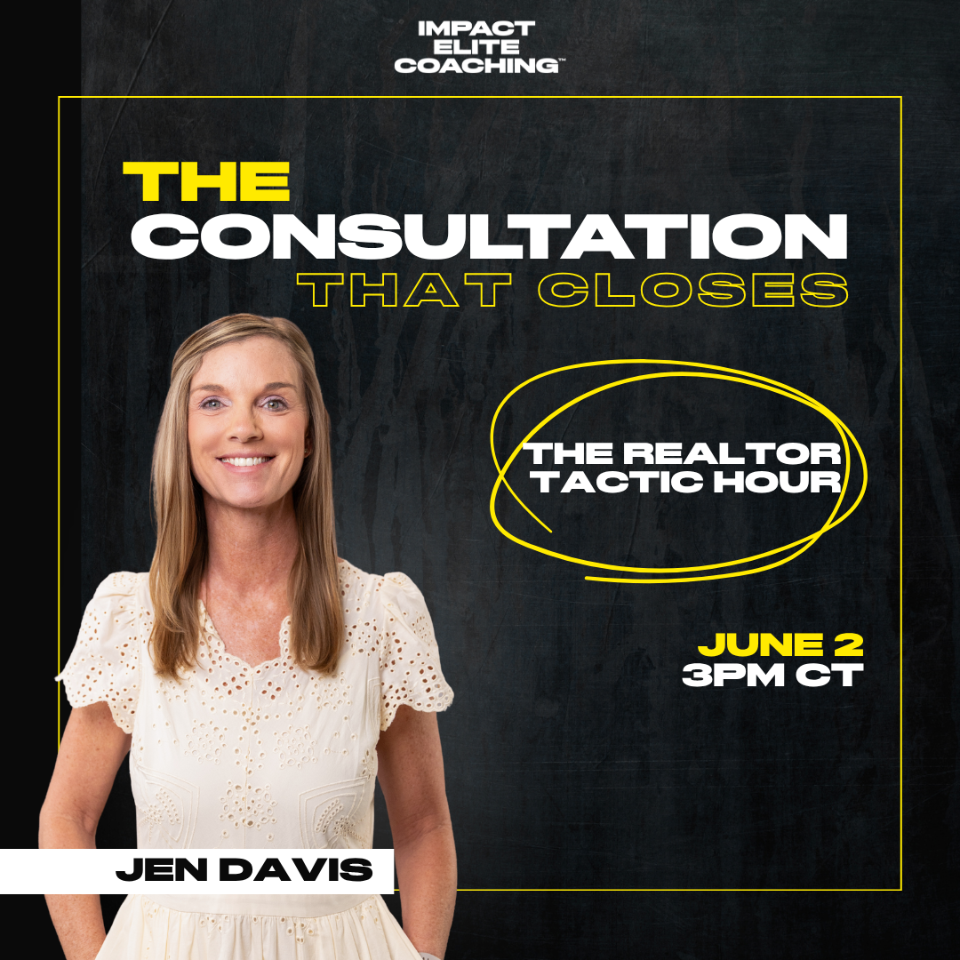 The Consultation that Closes | Realtor Tactic Hour with Jen Davis