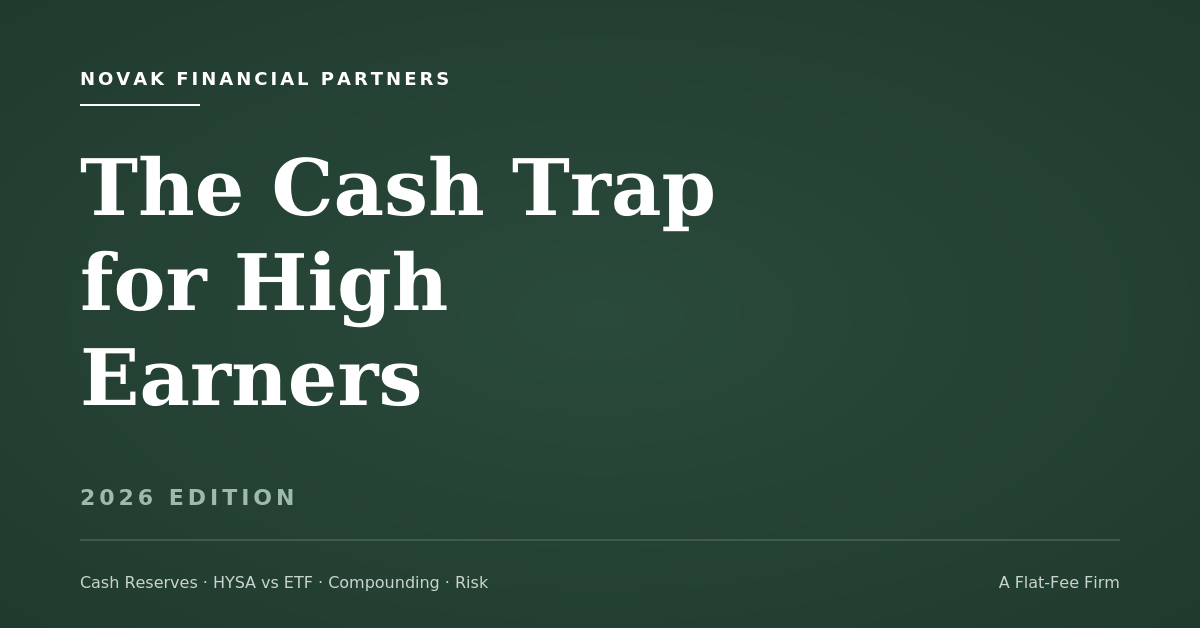 Sitting on Too Much Cash? Here's How High Earners Get Stuck (and What to Do About It)