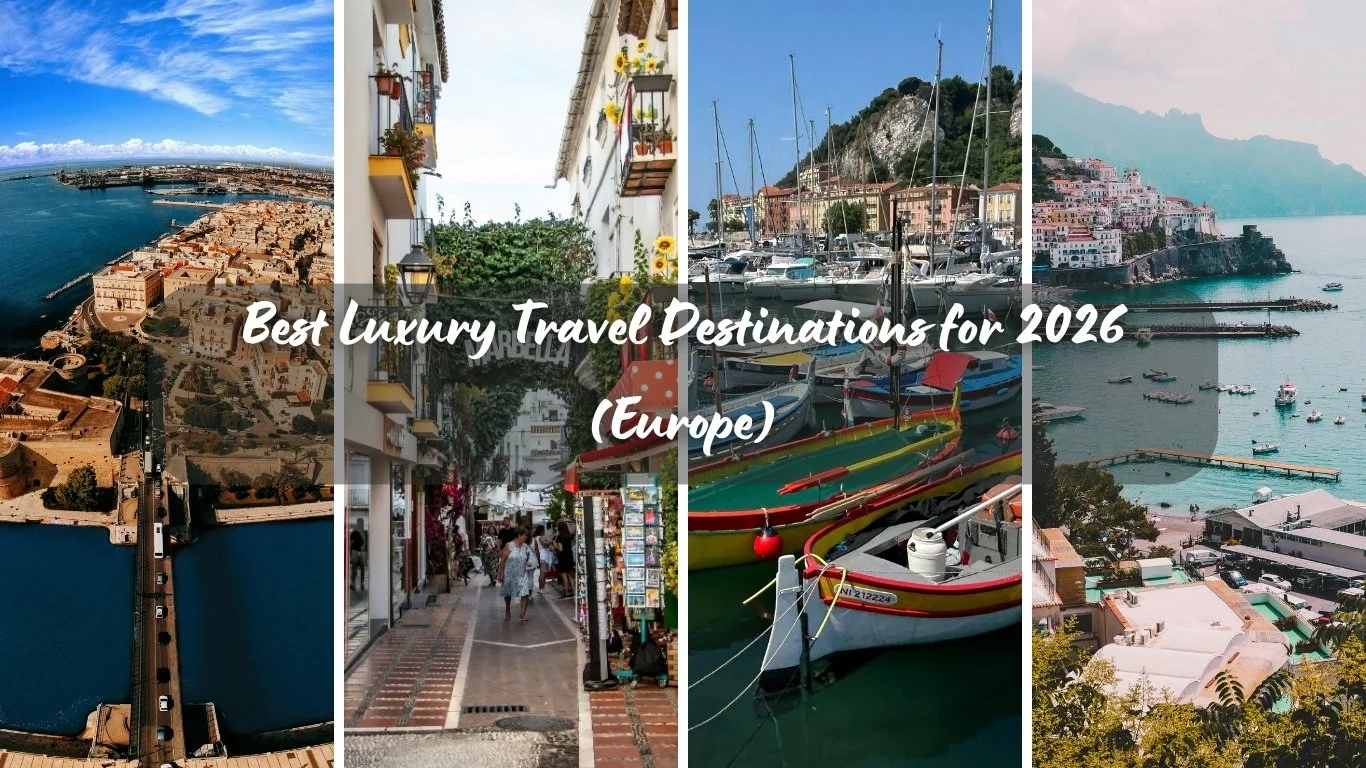 Best Luxury Travel Destinations (Europe) for 2026