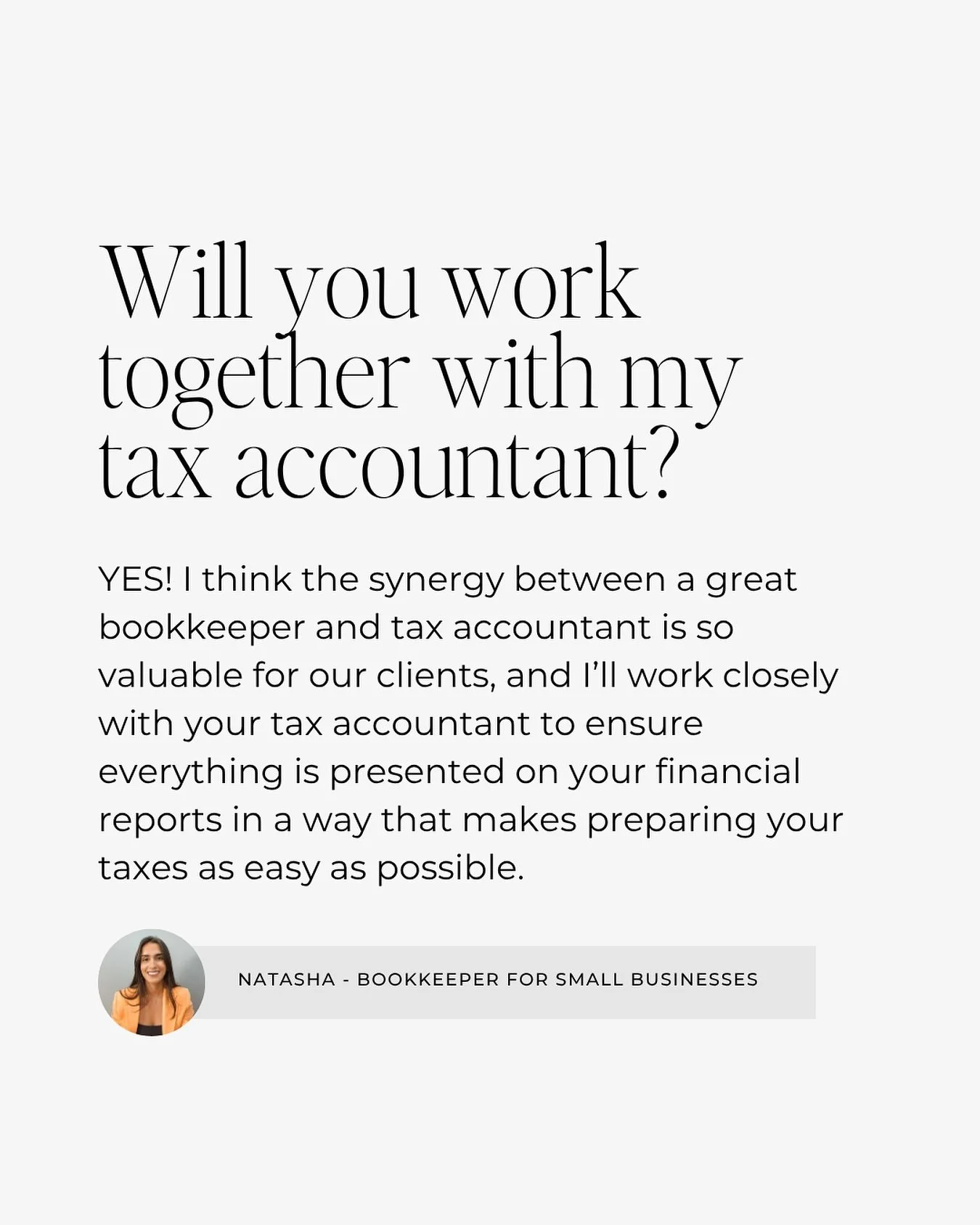 ALWAYS! I love it when my clients come to me with a great tax accountant; it shows me you&rsquo;re really serious about your finances💰