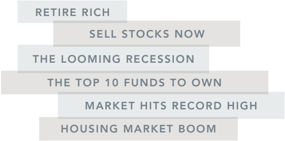 List of financial and economic headlines, including 'Retire Rich,' 'Sell Stocks Now,' 'The Looming Recession,' 'The Top 10 Funds to Own,' 'Market Hits Record High,' and 'Housing Market Boom.'