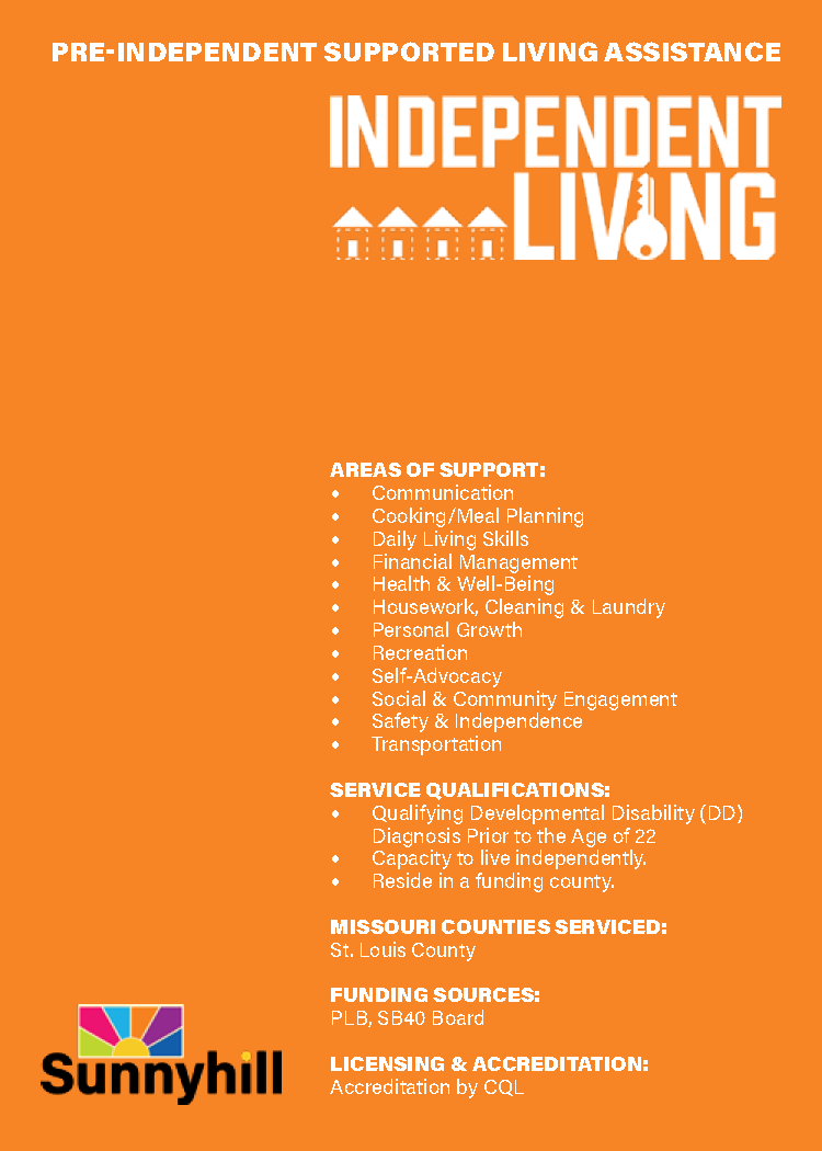 Orange informational flyer about independent living support services, listing areas of support, qualifications, Missouri counties served, funding sources, and licensing, with a Sunnyhill logo at the bottom.
