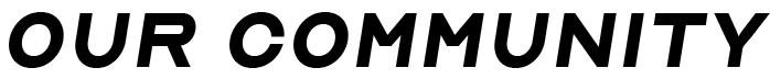 Texto en negrita que dice 'OUR COMMUNITY'