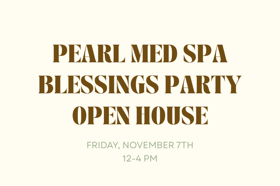 Pearl Med Spa Blessings party