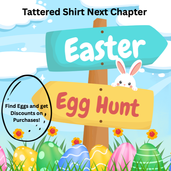 Tattered Shirt Next Chapter's Easter Egg Hunt