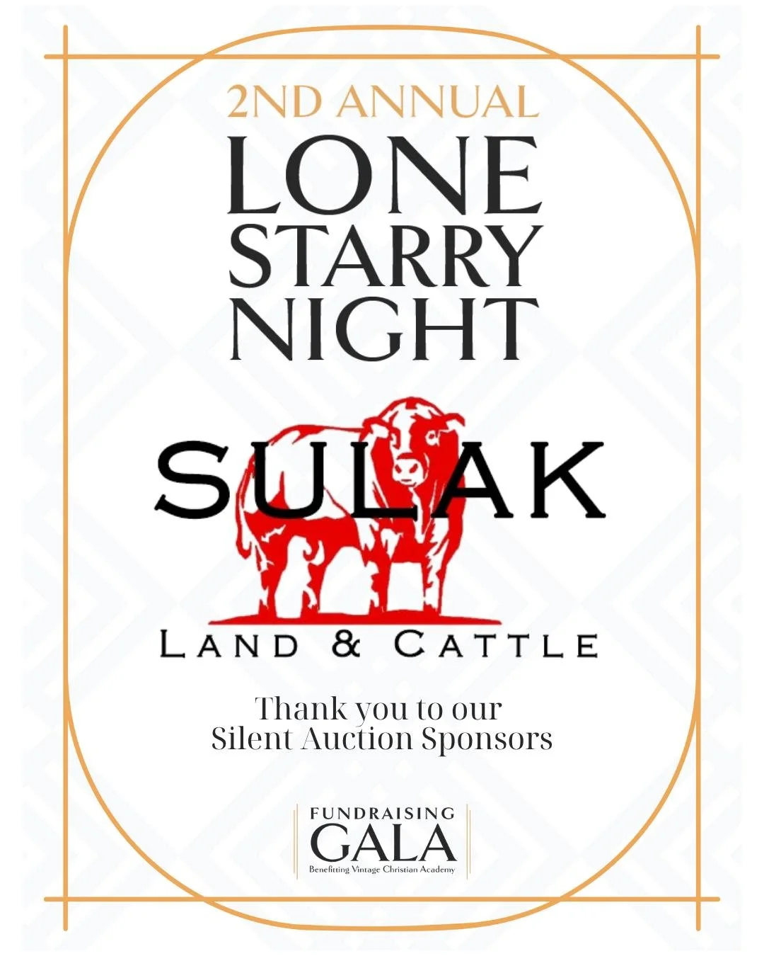 A heartfelt thank you to our sponsor Sulak Land &amp; Cattle

We are incredibly grateful to Sulak Land &amp; Cattle for their incredible support as a silent auction sponsor for Vintage Christian Academy's Lone Starry Night Gala! 

Their generosity ha