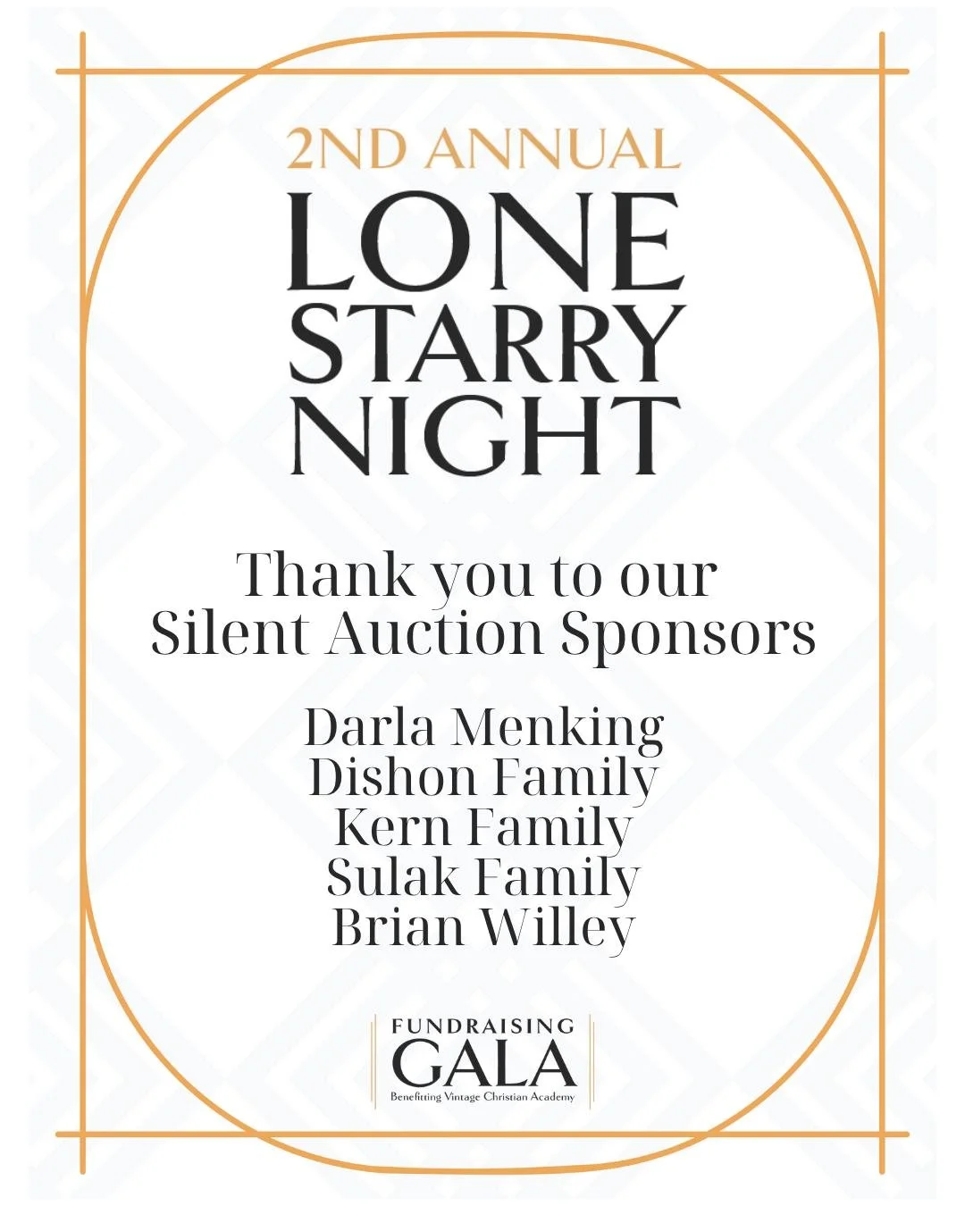 We proudly acknowledge our sponsor&rsquo;s invaluable contribution

We are incredibly grateful to these Individuals &amp; families for their incredible support as a silent auction sponsor for Vintage Christian Academy's Lone Starry Night Gala! 

Thei