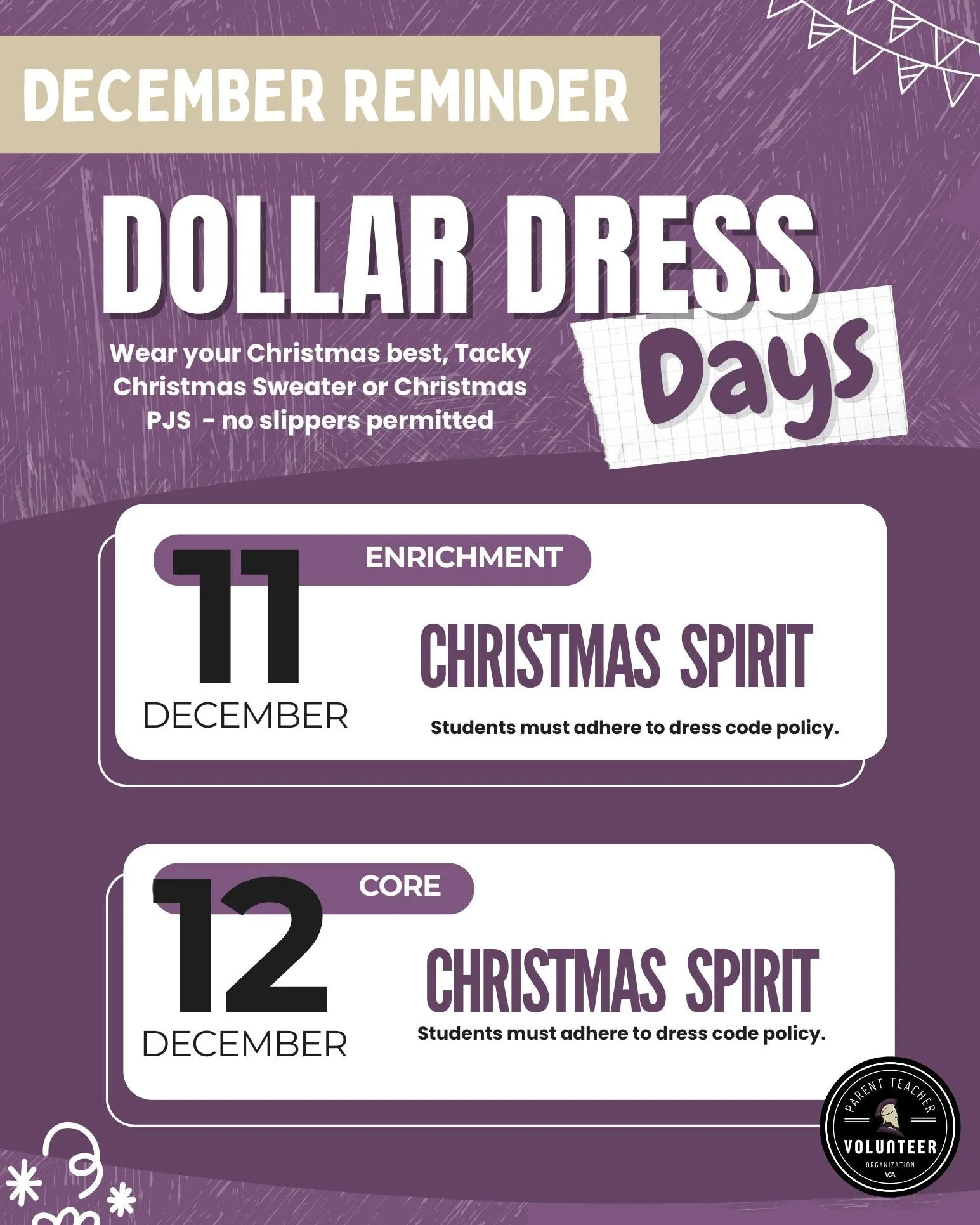Don't forget to wear your Christmas Spirit tomorrow &amp; Friday December 11th &amp; 12th: Student's may wear their Christmas best, tacky Christmas sweater or Christmas PJS - no slippers permitted.!

***All participants must adhere to dress code poli