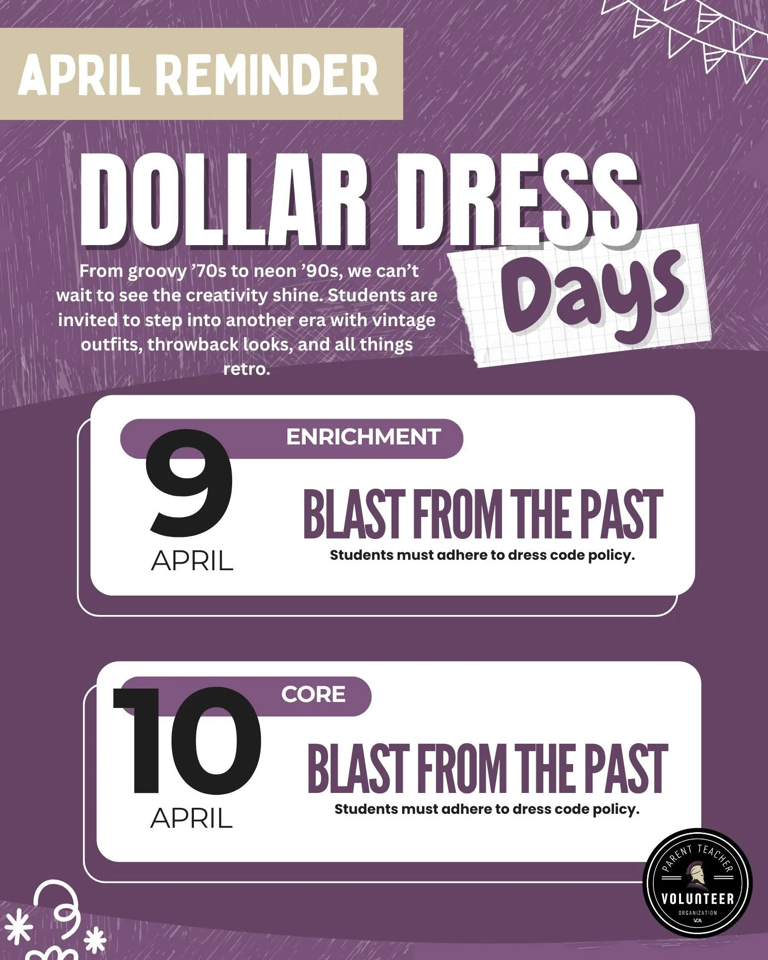 Reminder: Dollar Dress Day is Tomorrow &amp; Friday be sure to get dressed up in your "Blast From the Past" best!

***All participants must adhere to dress code policy, student&rsquo;s who do not adhere to dress code will not be able to par