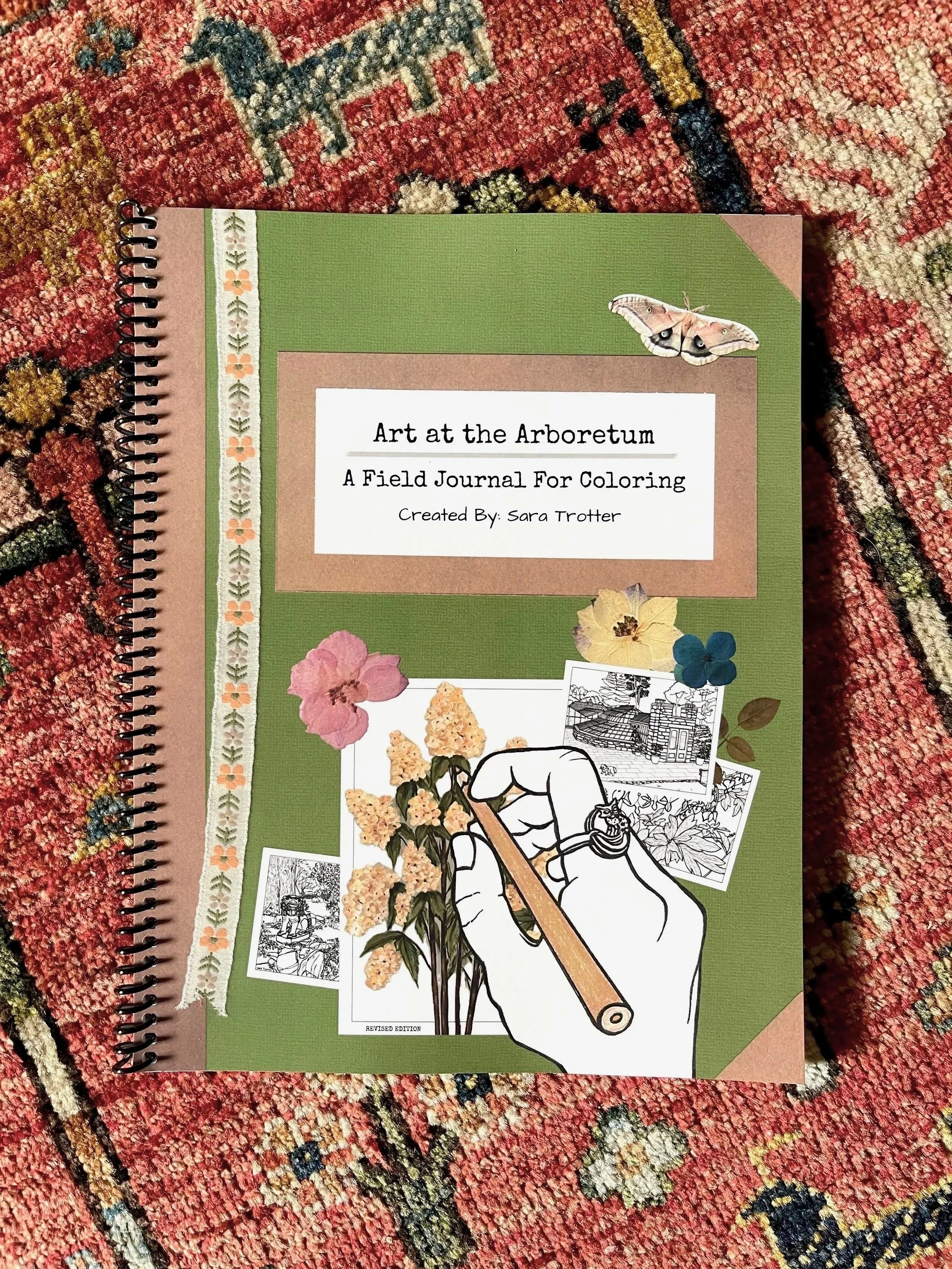 Front cover of Art at the Arboretum A Field Journal for Coloring, created by Sara Trotter.  Her books are self published through her company Chroma Maison Design.