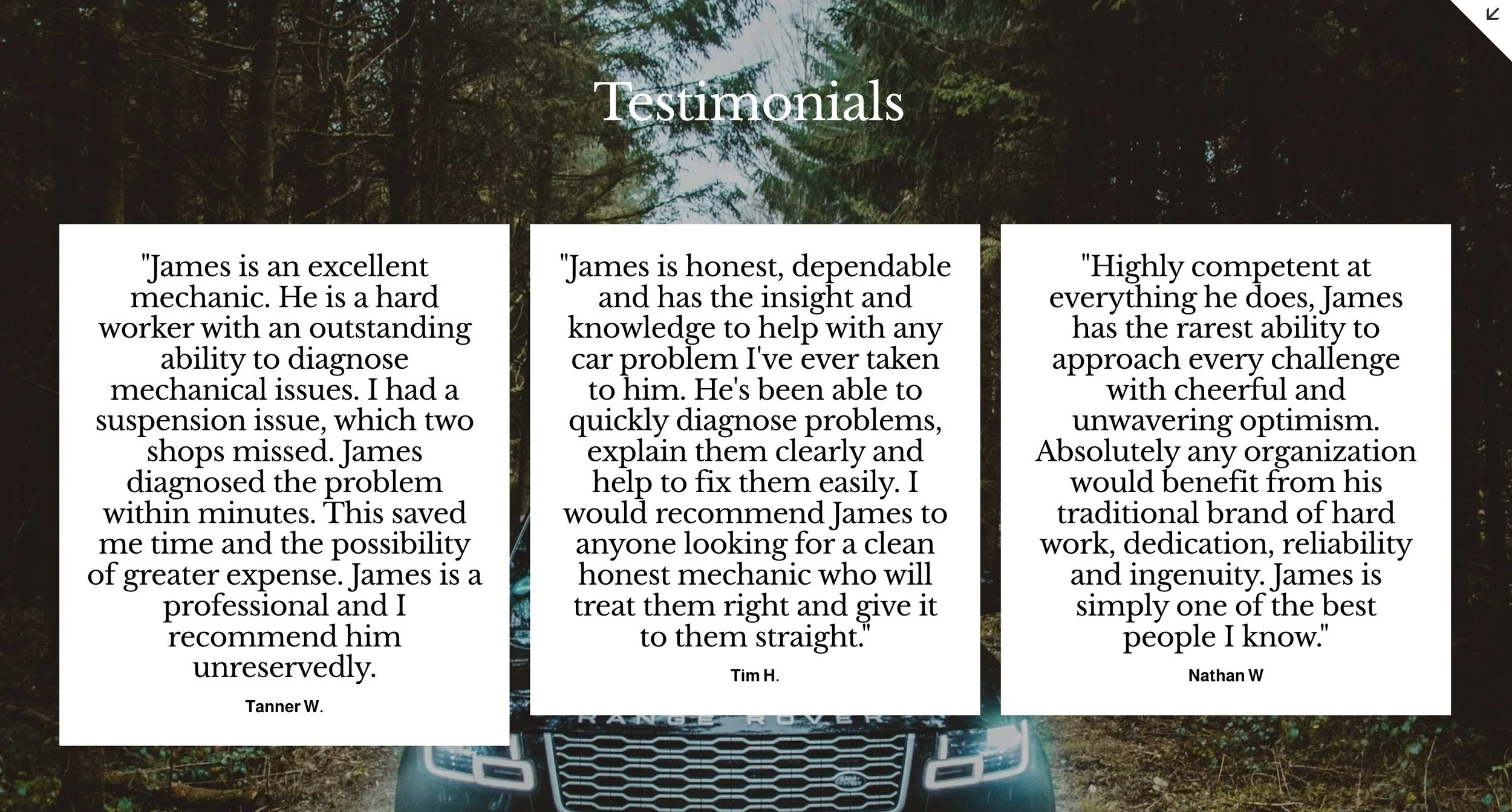 Three testimonials on a forest background with a Range Rover at the bottom. The testimonials are in white boxes with quotes praising James, a mechanic, by Tanner W., Tim H., and Nathan W.