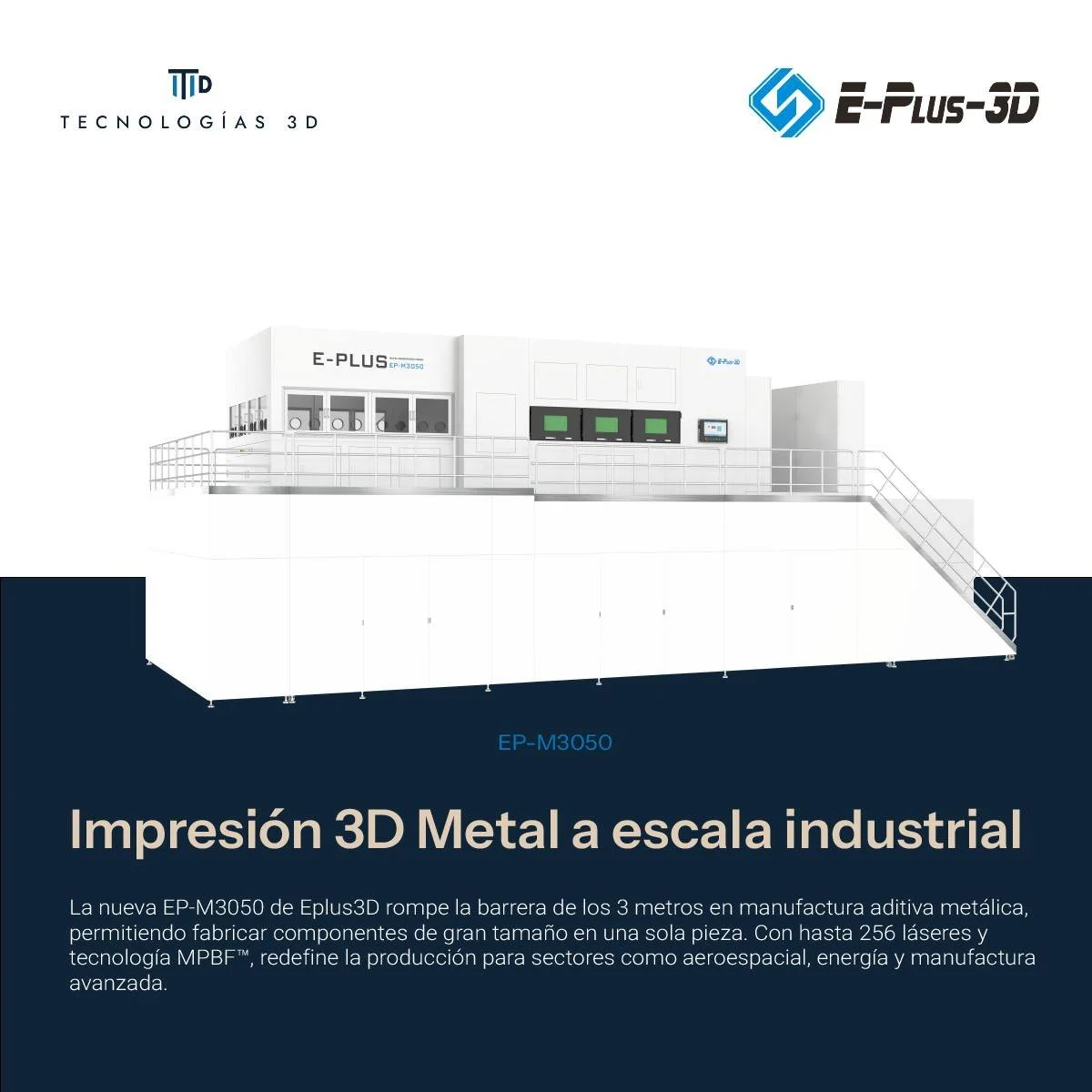 Impresi&oacute;n 3D met&aacute;lica sin l&iacute;mites

La EP-M3050 de @eplus3d  lleva la manufactura aditiva met&aacute;lica a una nueva escala industrial, permitiendo fabricar piezas de gran formato con alta precisi&oacute;n y productividad. Gracia