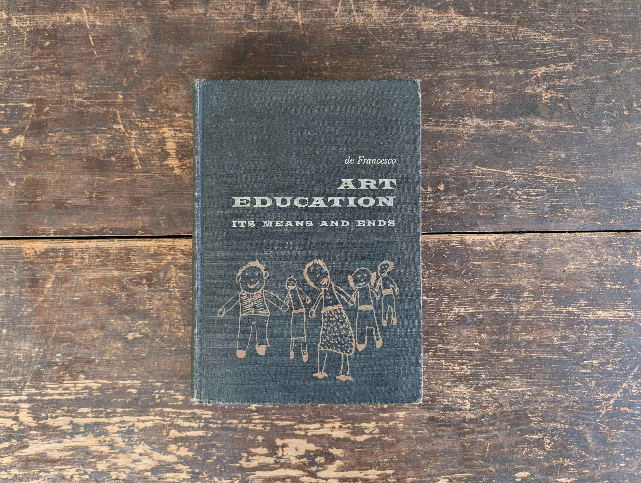 Vintage (1958) Art Education : Its Means And Ends by Italo L. De Francesco - Illustrated.
