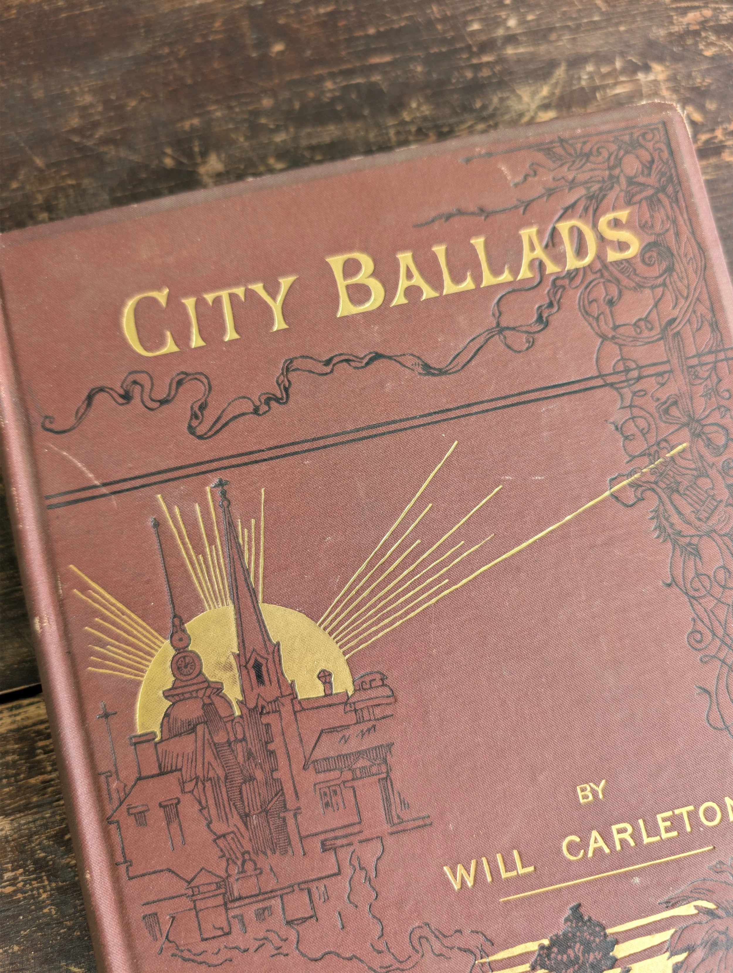 Antique (1886) City Ballads by WIll Carleton - Illustrated.