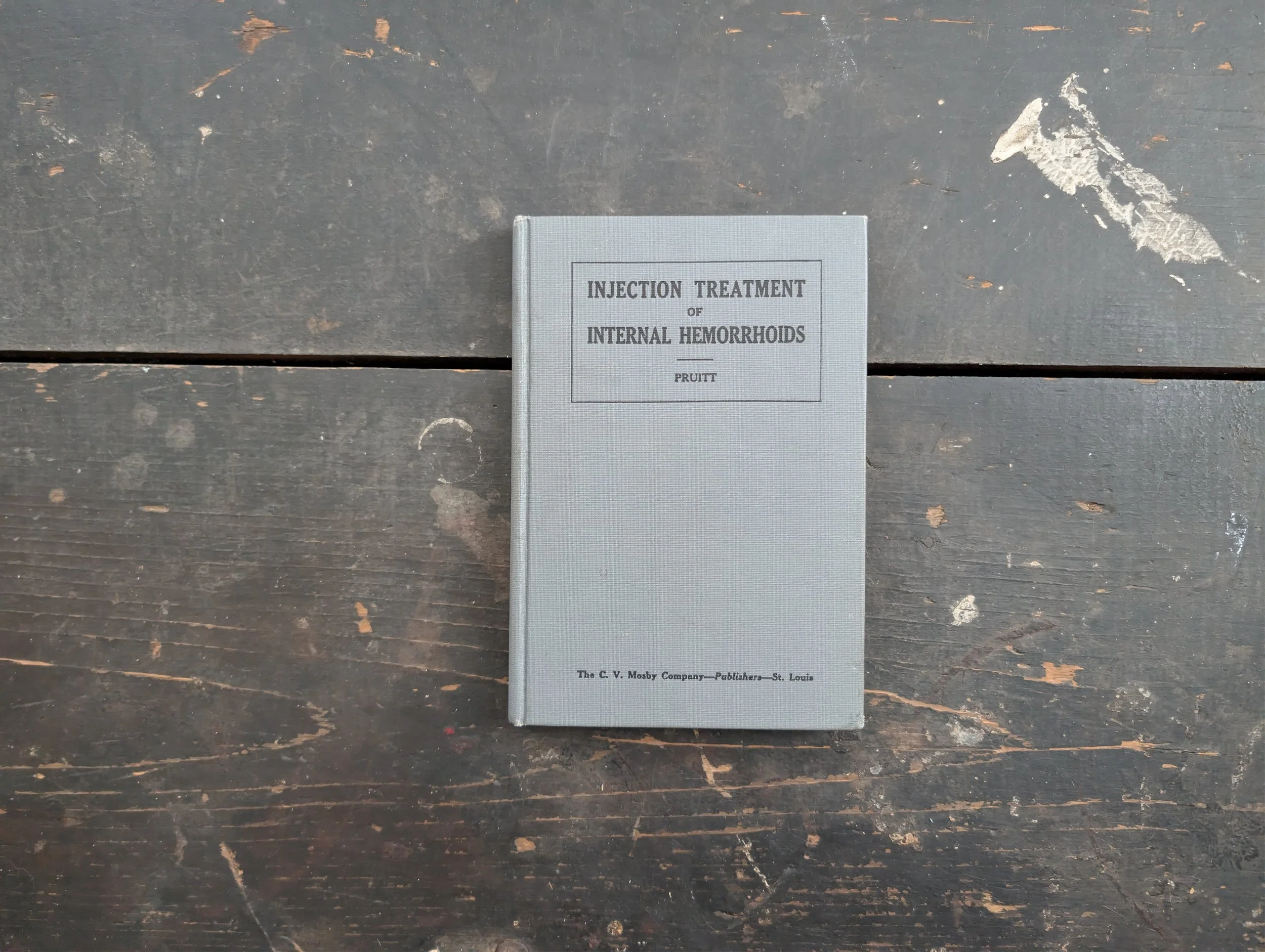 Vintage (1929) Injection Treatment Of Internal Hemorrhoids by Marion C. Pruitt - Illustrated.