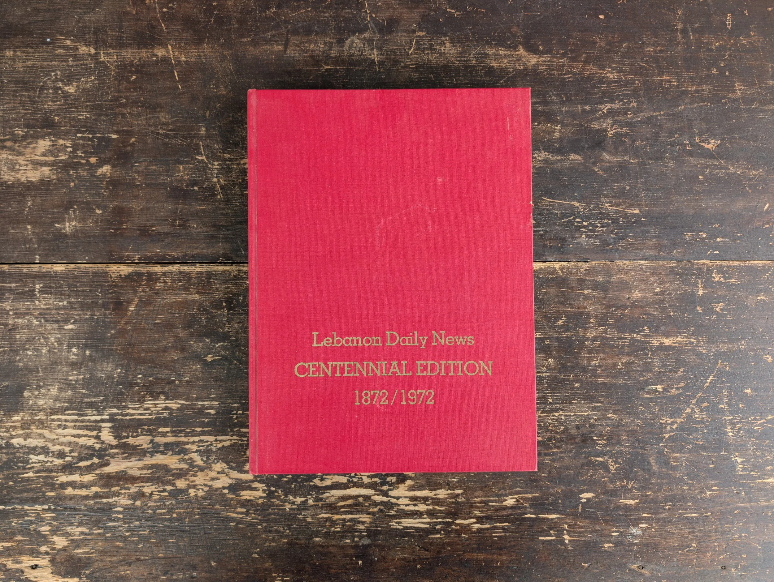 Vintage (1972) Lebanon Daily News Centennial Edition 1872/1972.