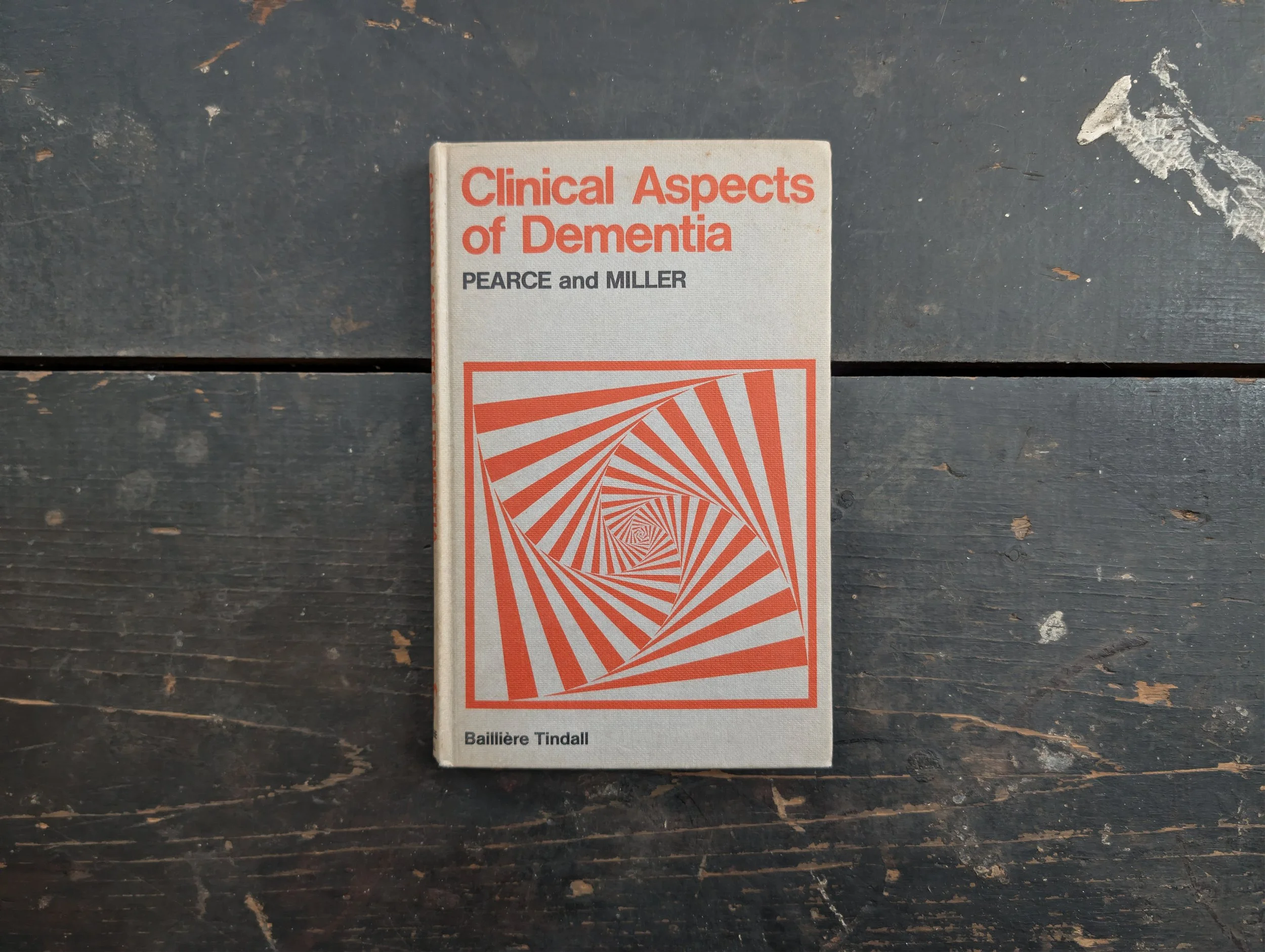 Vintage (1973 : First Edition) Clinical Aspects Of Dementia by John Pearce and Edgar Miller.