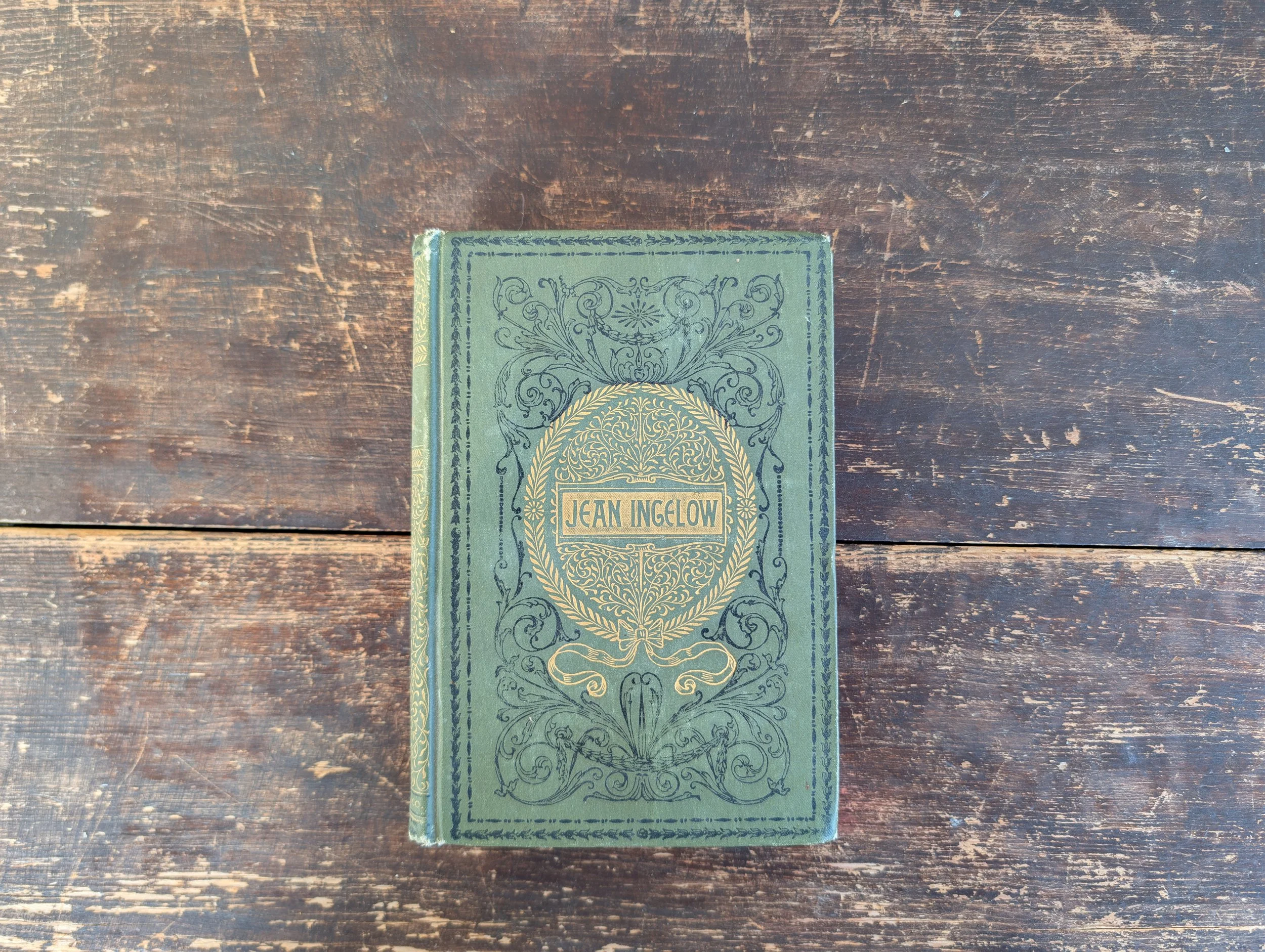 Antique (Undated : 1894) The Poetical Works of Jean Ingelow Published by Thomas Y Crowell & Company.