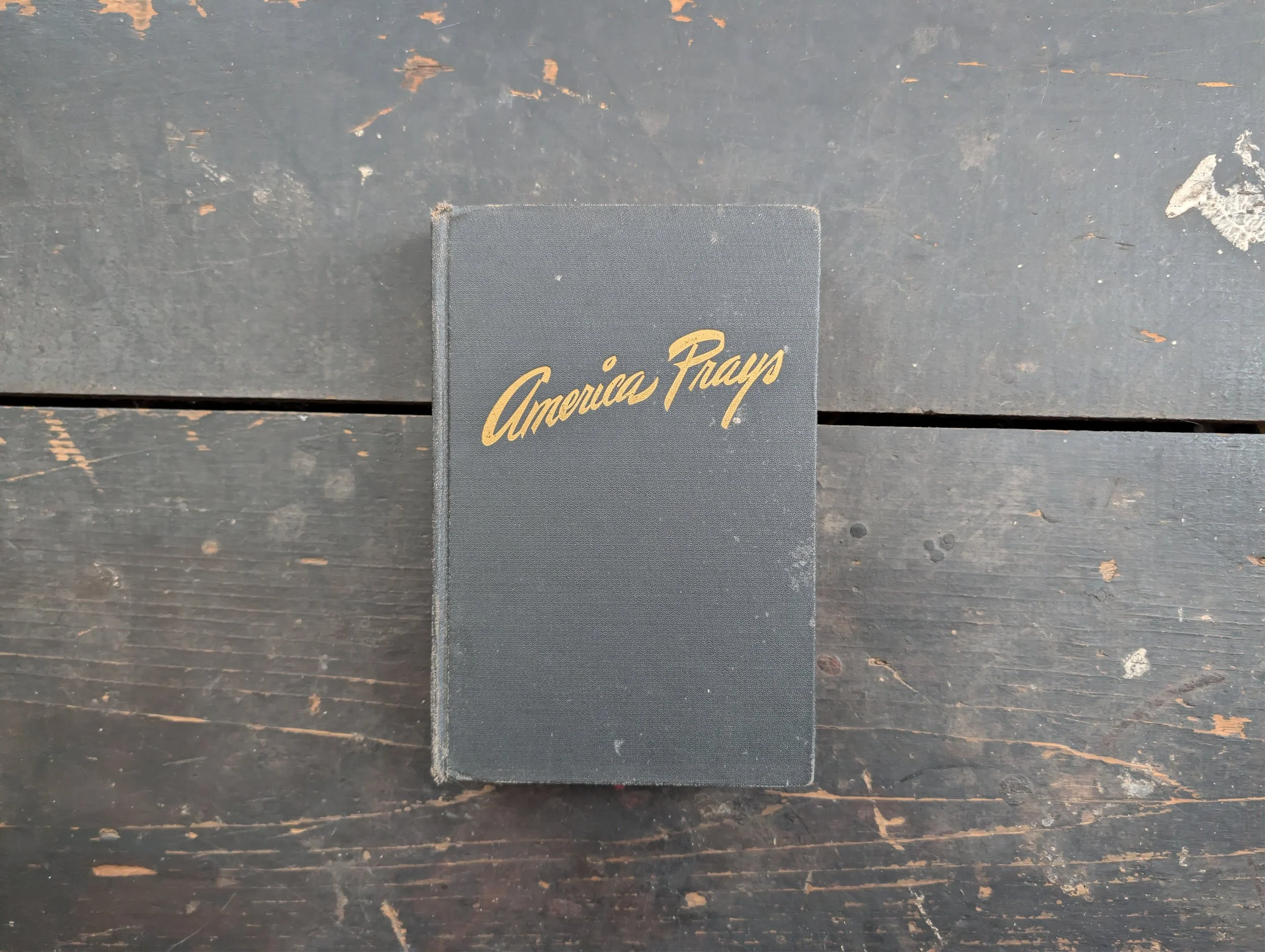 Vintage (1946) America Prays by Norman E Nygaard.