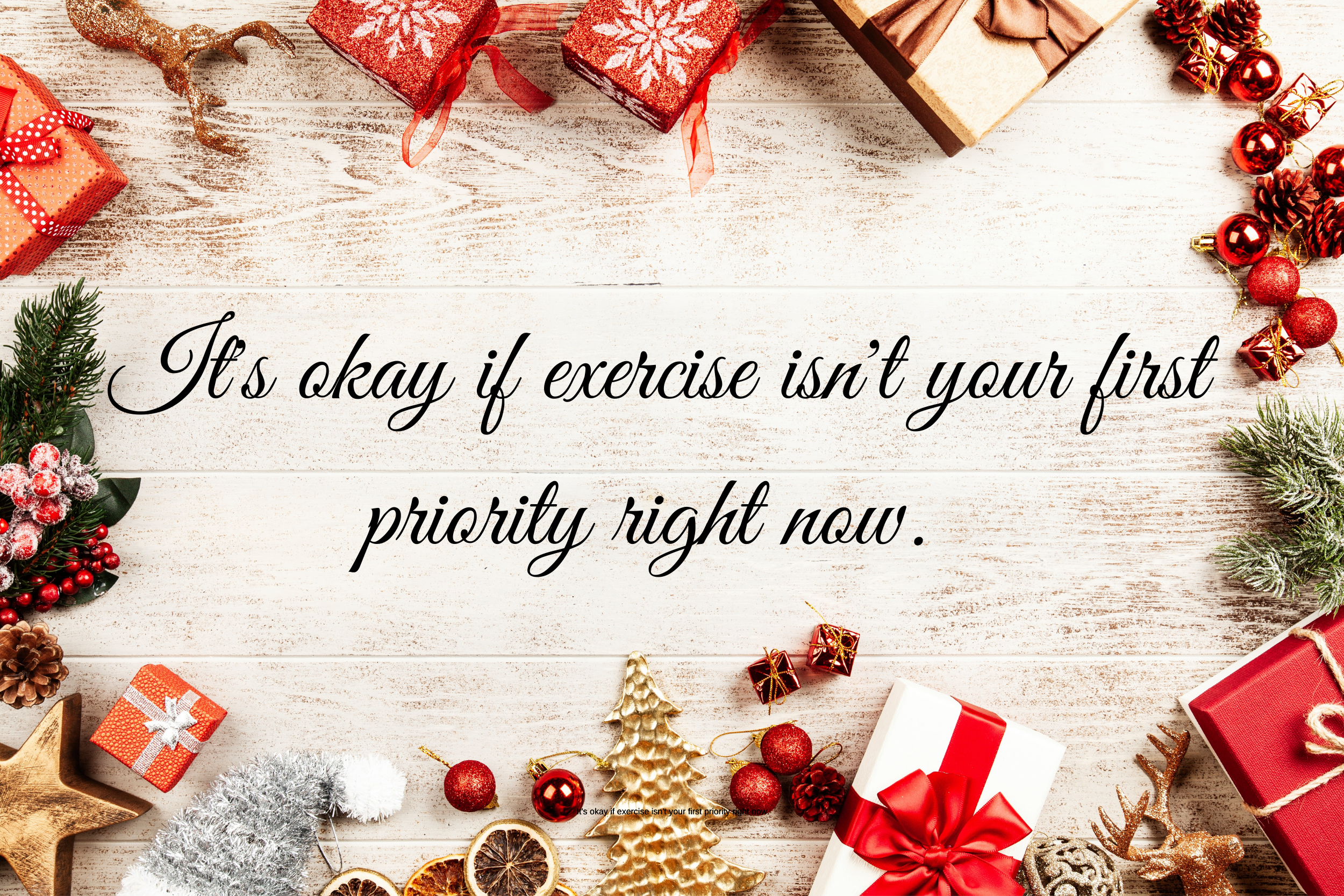 How To Exercise For Self Care During The Holidays