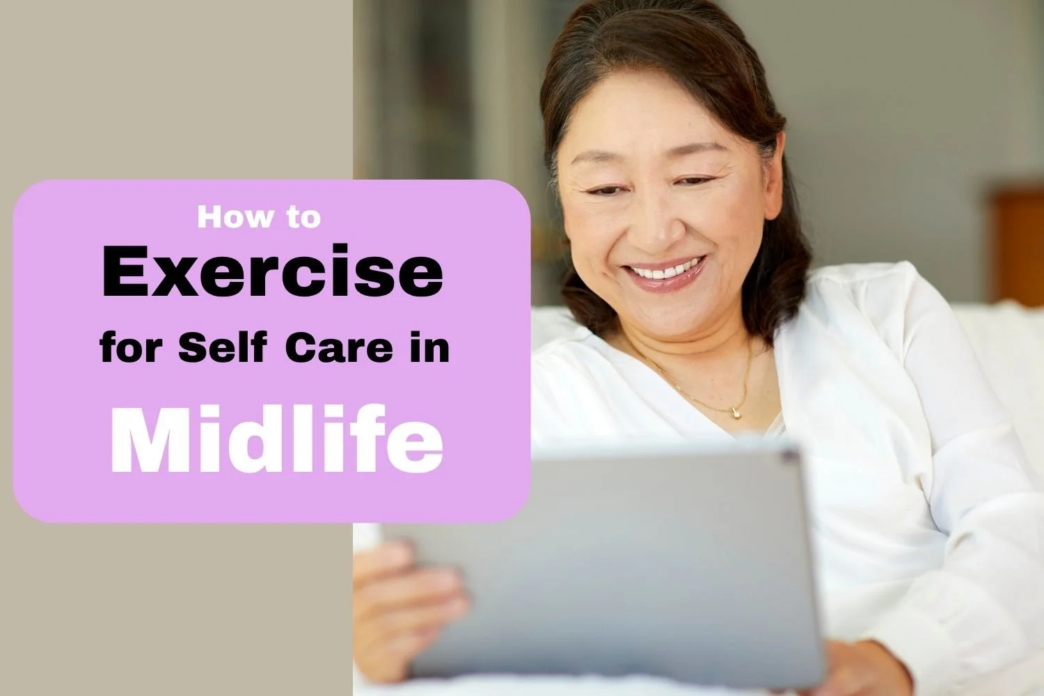 How to Exercise for Self Care in Midlife