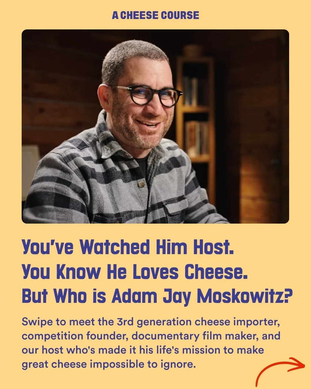 Get to know the man behind A Cheese Course...and tap that link in bio to help us score a Webby!