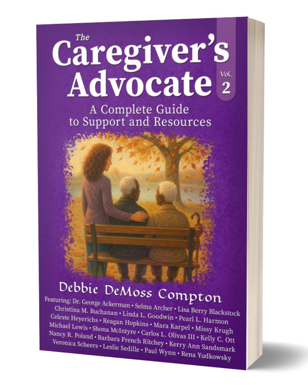 Book cover for "The Caregiver's Advocate, Vol. 2: A Complete Guide to Support and Resources" by Debbie DeMoss Compton, featuring an illustration of three elderly people sitting on a bench under a tree, with a woman standing beside them, during a sunset.