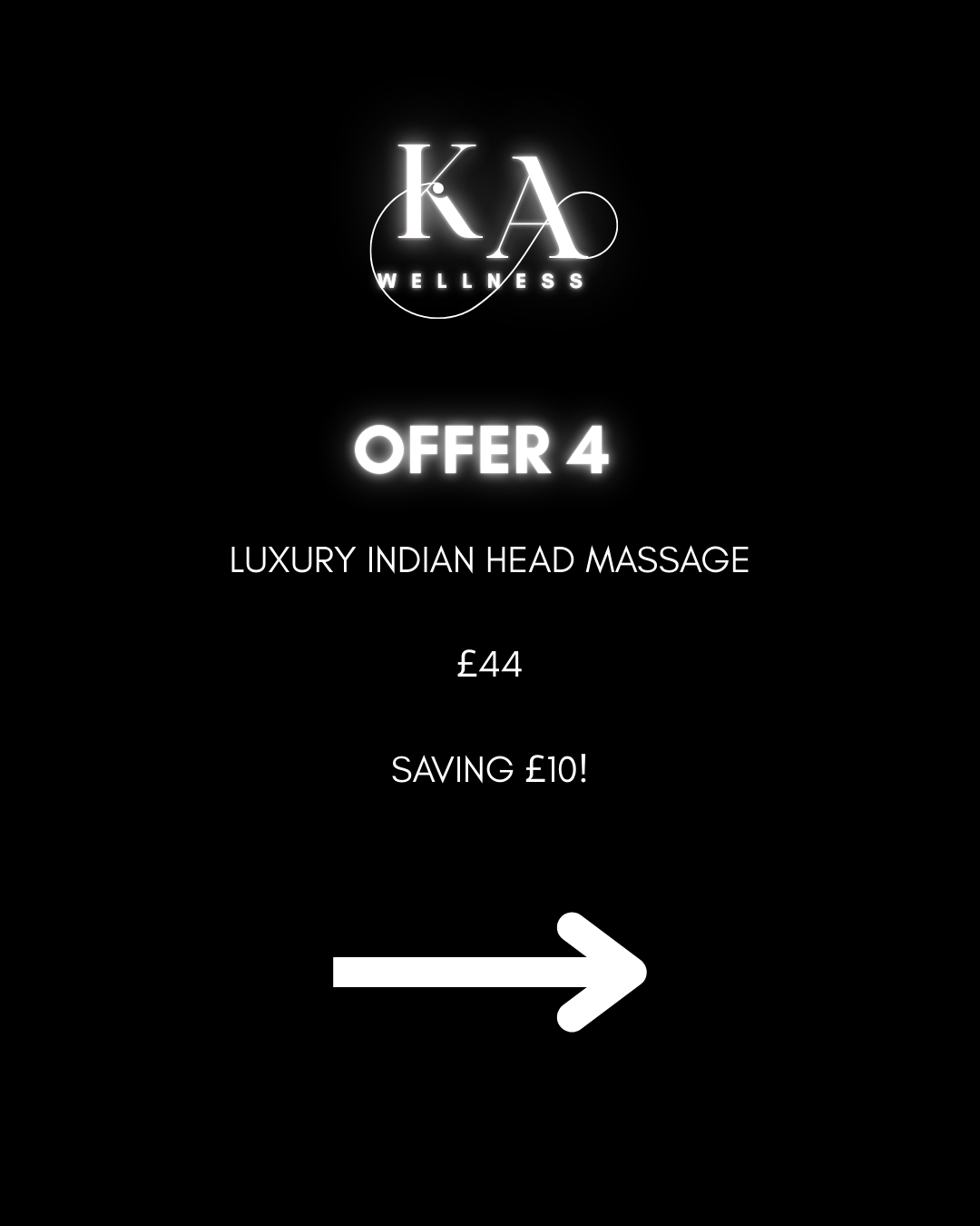 Promotion for K&A Wellness offering a buy 4 luxury Indian head massages for £44, saving £10, with an arrow pointing to the right.