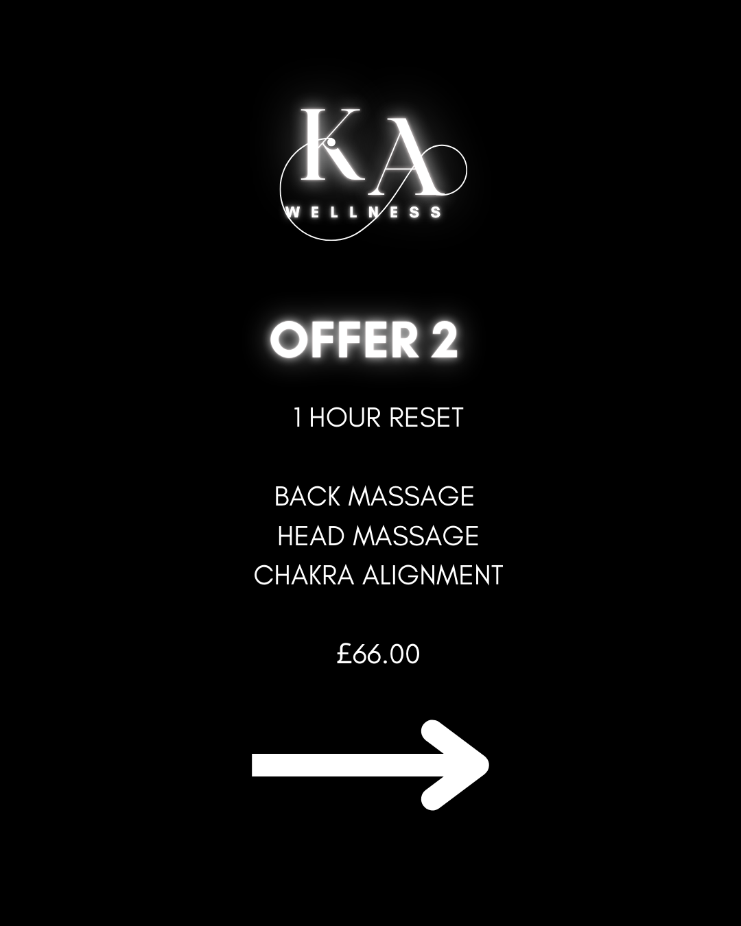 Promotion for KA Wellness offering 2 treatments, including back massage, head massage, and chakra alignment, priced at £66.00 with a 1-hour reset. An arrow points to the right.