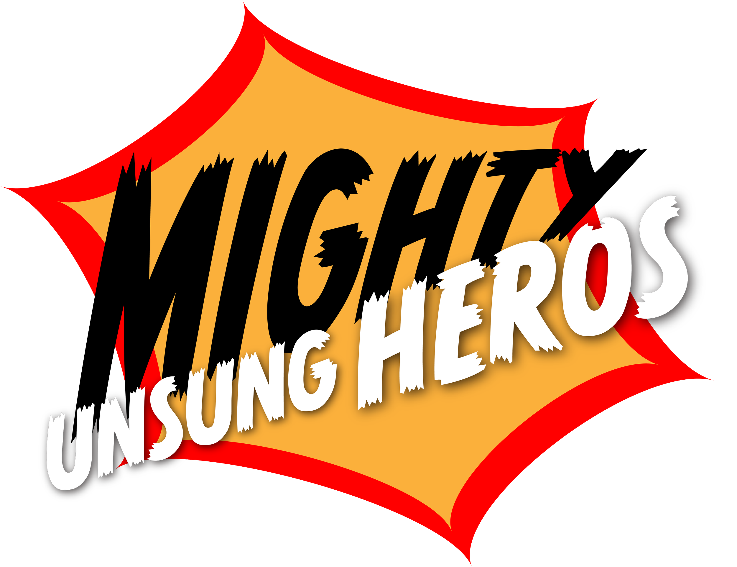 Comic-style text that reads 'MIGHTY UNUSUNG HEROES' with a colorful background and bold, jagged font.
