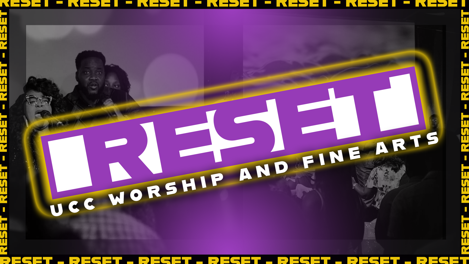 RESET - UCC WORSHIP & ARTS.png